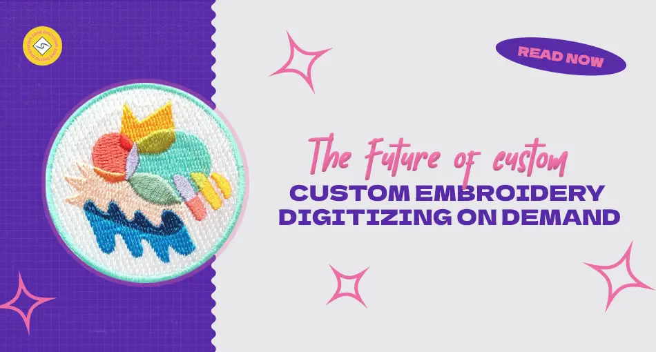 Custom Embroidery Digitizing